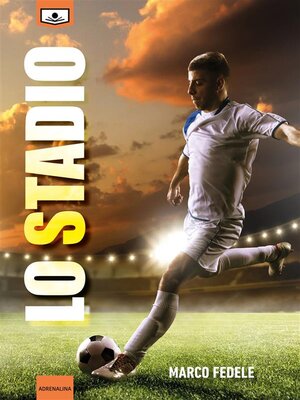 cover image of Lo stadio